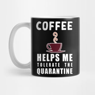 Social distancing - funny Coffee lover sayings during quarantine gift Mug